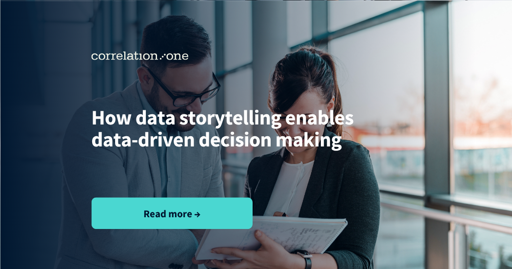 How Data Storytelling Enables Data-Driven Decision Making